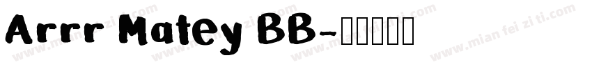 Arrr Matey BB字体转换